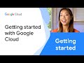 Getting started with Google Cloud
