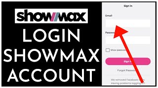 ShowMax Login: How to Login Sign In into Showmax Account Online 2023?