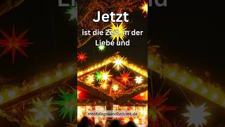 Jetzt ist die Zeit #zitate #weihnachten #liebe