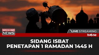 [BREAKING NEWS] Sidang Isbat Penetapan 1 Ramadan 1445 H dan Pantauan Hilal Disejumlah Daerah | tvOne