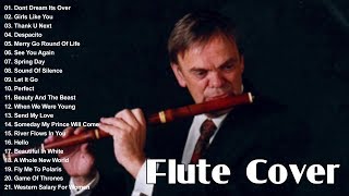 Top 40 Flute Covers of Popular Songs 2019 - Best Instrumental Flute Cover 2019