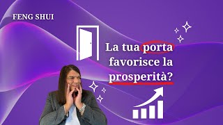 COME LA TUA PORTA DI INGRESSO PUO’ FAVORIRE LA PROSPERITA’