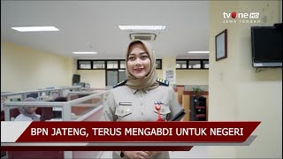 MENGENAL KAKANWIL BPN PROVINSI JAWA TENGAH LEBIH DEKAT-Repost TVONENEWS