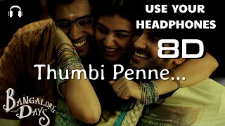 Thumbi Penne Bangalore -Trip Nation | 8D AUDIO🎧