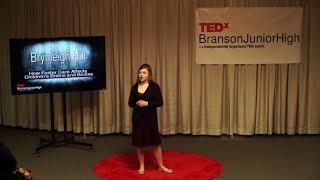 How Foster Care Affects Children's Brains and Bodies | Brynleigh Hill | TEDxBransonJuniorHigh
