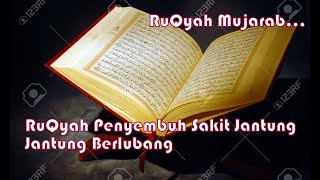 RUQYAH SEMBUHKAN PENYAKIT JANTUNG..RUQYAH UNTUK LEMAH JANTUNG DAN JANTUNG BERLUBANG