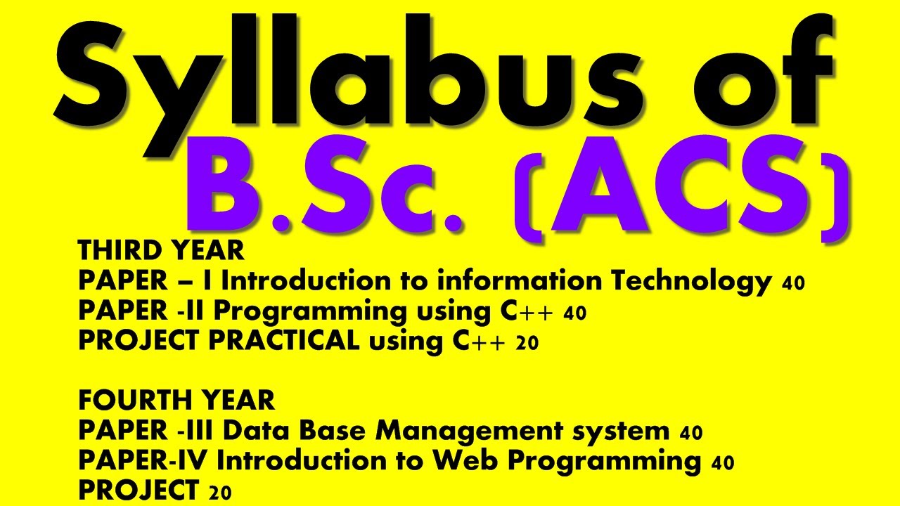 Syllabus Of B.Sc. ACS Advanced Computer Studies Islamia University IUB ...