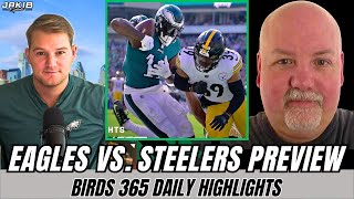 HUGE Game Sunday for Birds! Eagles vs. Steelers FULL Preview | John McMullen \u0026 Zander Krause