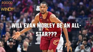 HAS EVAN MOBLEY TAKEN THE SUPERSTAR LEAP??? - 5 Good Minutes With Windy