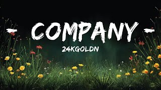 24KGoldn - Company (Lyrics) ft. Future  | lyrics Melodic