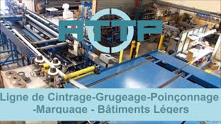 ATTP  Ligne de Cintrage Grugeage Poinçonnage Marquage   Bâtiments Légers