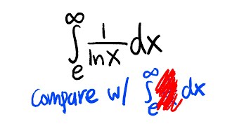 Comparison test for improper integrals ex 3, integral of 1/ln(x) from e to inf, calculus 2 tutorial