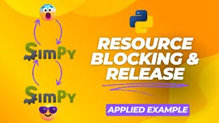 SimPy Resource Exchange Tutorial: Queueing & Blocking Explained 🚦