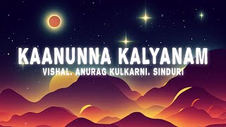Vishal Chandrashekhar - Kaanunna Kalyanam (Lyrics) Anurag Kulkarni, Sinduri Vishal | Sita Ramam