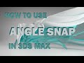 3DS Max Tutorial - How to use Angle Snap
