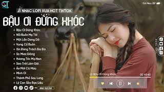 Bậu Ơi Đừng Khóc - Phạm Thiêng Ngân ( Lofi Ver ) Bậu ơi em đang buồn ai lắm phải không...