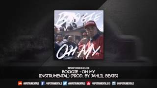 Boogie - Oh My [Instrumental] (Prod. By Jahlil Beats) + DL via @Hipstrumentals