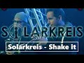 solarkreis stream that konzert shake it