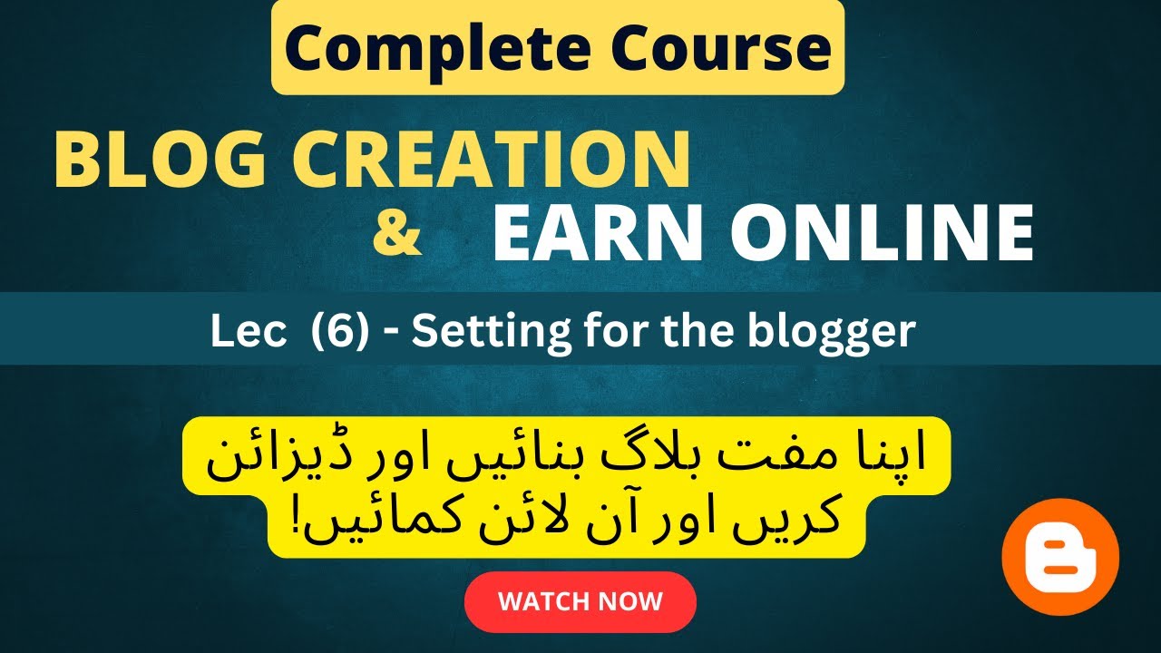 Setting For The Blogger - Blogger Course Beginner To Pro -Urdu/Hindi ...