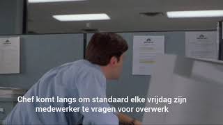 Office Space - Chef  komt elke vrijdag om medewerker te vragen voor overwerk 😬