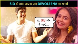 Devoleena Bhattacharjee Wants To Work In A Music Video With Sidharth Shukla