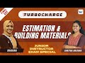 FINAL DAY | ESTIMATION & BUILDING MATERIALS | JUNIOR INSTRUCTOR EXAM SPECIAL🎯 | TURBOCHARGE 🚀