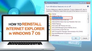 How to Reinstall Internet Explorer in Windows 7 Operating System | Computer & Networking Basics