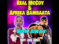 Real McCoy & Afrika Bambaata - Run Away (Hudy John  Remix)