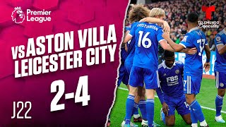 Highlights & Goals: Aston Villa vs. Leicester City 2-4 | Premier League | Telemundo Deportes