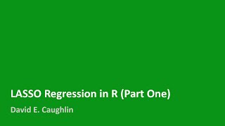 LASSO Regression in R (Part One)