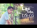 lạc trên lối cũ vũ khanh