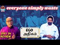 EGO Athigam | Day 34 Review | Bigg Boss Tamil S08 | Thatha Talks | Suresh Chakravarthi