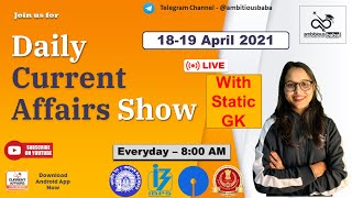 8:00 AM - Daily GK: 18-19 April 2021 |Current Affairs 2021 | Daily CA | Ambitious Baba