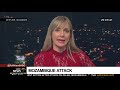 Mozambique Attack | Intervention of SADC and AU in Mozambique conflict