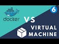 Docker vs Virtual Machine | simply explained || Docker Tutorial 6