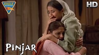 Pinjar Movie || Urmila Get Sandali Sinha Secretly || Urmila Matondkar, Sanjay || Eagle Hindi Movies