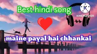 falguni pathak     maine payal hai chhankai   best lofi hindi song  1080p