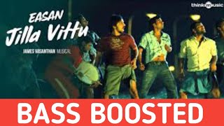 Jilla Vittu BASS BOOSTED  Song |360 VIDEO | Easan | IN RK HIGH BASS