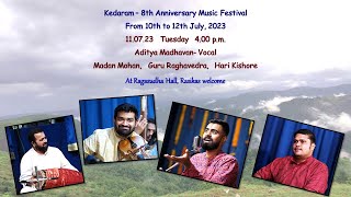 Aditya Madhavan- Vocal concert - Kedaram – 8th Anniversary Music Festival