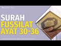 Surah FUSSILAT 30-36 - Qari' Abdussallam Khadafi ( Santri Al-Furqon Al-Islami Gresik)