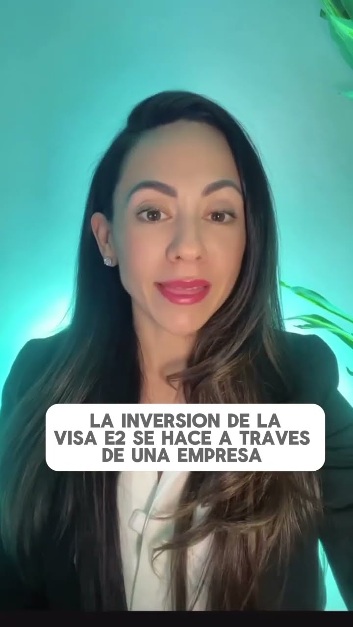 La Inversión De La Visa E2 De Inversionistas Se Hace A Través De Una ...