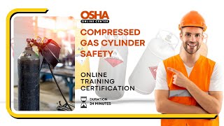 Master Compressed Gas Cylinder Safety Training | Prevent Accidents | Online Training Certificate