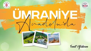 Ümraniye Anadolu'da / Erzincan Tandırlı Köyü