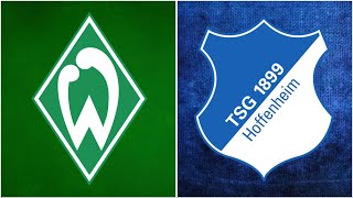 🔴SV Werder Bremen - TSG Hoffenheim / LIVE WATCHALONG REALNICO