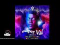 valmix mixtape super val by dj valmix mixtape 2022