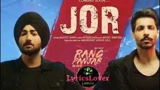 Ranjit Bawa - Jor (Full Song) | Deep Sidhu | Rang Panjab | Latest Punjabi Song 2022