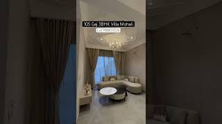 105 Gaj 3BHK Luxuriously Villa For Sale In Mohali #home  #homedesign  #short #youtube