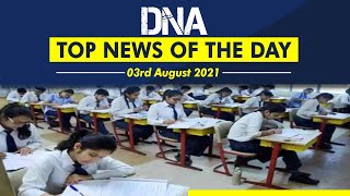 CBSE Class 10 Board Result 2021 | Share Market | PoK | DNA: Top News of the Day | August 03, 2021