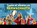 Types Of Women Fasting On Karwachauth // Captain Nick