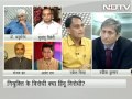 Prime Time Protesting against government's decisions is anti-Hindu